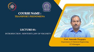 Lecture 01  IntroductionNewtons Law of Viscosity [upl. by Aehsrop]