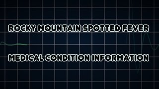 Rocky Mountain spotted fever Medical Condition [upl. by Ayeka717]