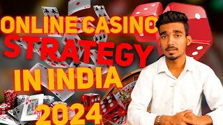 ONLINE CASINO STRATEGY IN INDIA 2024 [upl. by Burgener]