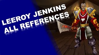 LEEROY JENKINS All REFERENCES  part 1 [upl. by Aneerahs363]