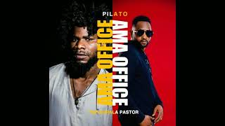 Pilato Ft The Kopala Pastor  Ama Office [upl. by Lugar]