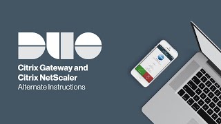 How to Install Duo for Citrix Gateway and Citrix NetScaler Alternate Instructions [upl. by Cirda]