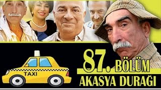 AKASYA DURAĞI 87 BÖLÜM [upl. by Ushijima]