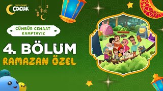 Cümbür Cemaat Kamptayız  4 Bölüm  Ramazan Davulu  Ramazan Özel 🌙 [upl. by Ainud]