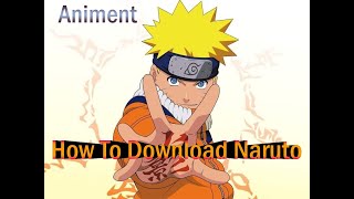 How to download NARUTO Episodes in English Dubbed [upl. by Dygal]