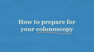 How to prepare for your colonoscopy [upl. by Nylcoj]