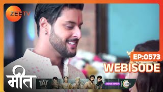 Meet  Ep  573  Webisode  May 2 2023  Ashi Singh Shagun Pandey Abha Parmar  Zee TV [upl. by Vedette]