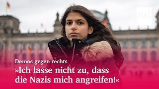 Demos gegen rechts quotIch lasse nicht zu dass die Nazis mich angreifenquot [upl. by Eiderf]