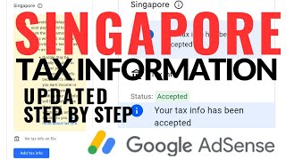 HOW TO FILL UP SINGA PORE TAX INFORMATION  GOOGLE ADSENSE SINGAPORE TAX INFFO UPDATED step by step [upl. by Inglebert]