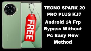 Tecno Spark 20 Pro Plus KJ7 Frp Bypass Android 14 Without Pc June 2024 [upl. by Neelloc849]