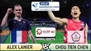 Alex Lanier FRE vs Chou Tien Chen TPE Badminton Hylo Open  Highlight [upl. by Dollar]