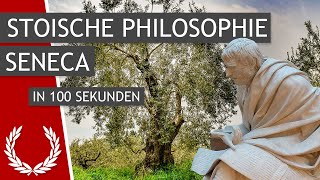 Was ist stoische Philosophie Seneca in 100 Sekunden [upl. by Brunhild]