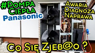 NAPRAWA POMPY CIEPŁA PANASONIC  Awaria Diagnoza Naprawa Jak często się psują [upl. by Kieran721]