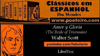 Clássicos em espanhol quotAmor y Gloriaquot Audiolibro de Walter Scott [upl. by Rosalynd]