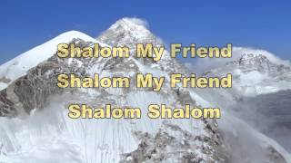 Shalom My Friend [upl. by Wehhtam]