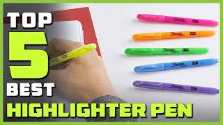 Best Highlighter Pen in 2024  Top 5 Review [upl. by Llerred853]