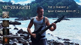 MESHUGGAH  Top 15 Hardest amp Most Complex Riffs Pt 2  Legator Ninja N8FP Demo [upl. by Eniamrahs]