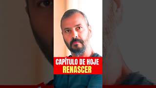 CAPÍTULO COMPLETO DE RENASCER renascer resumo resumindoasnovelas [upl. by Anoiuq]