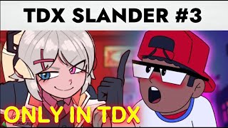 TDX Slander 3 [upl. by Zedekiah921]