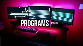 Mac Miller  Programs Lyrics [upl. by Dot]