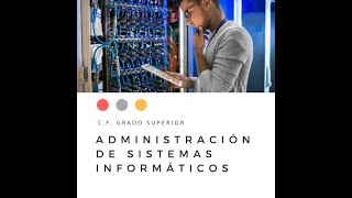 CFGS Administración de Sistemas Informáticos en Red [upl. by Henghold]