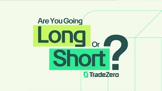 Are You Going Long or Short  Unlock BiDirectional Trading with TradeZero [upl. by Eadrahs]