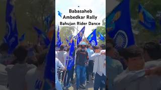 Babasaheb Ambedkar Jayanti Rally bhaujanrider ambedkar jaibheem bhimarmy Bsp [upl. by Hanavas]