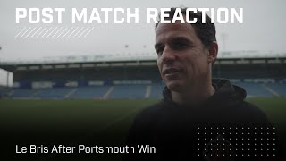 quotWe have to keep the level and keep workingquot  Le Bris After Portsmouth Win  PostMatch Reaction [upl. by Lexi]