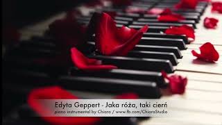 Edyta Geppert  Jaka róża taki cierń  piano instrumental karaoke podkład muzyczny aranż Chiara [upl. by Iznekcam]