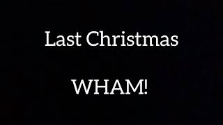 Last christmas  WHAM Lyrics [upl. by Nivi]