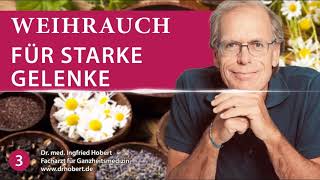 Weihrauch und Curcuma bei Rheuma  Dr med Ingfried Hobert  Podcast 3 [upl. by Eivi748]