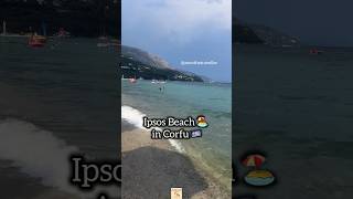 Ipsos Beach in Corfu Island is a must visit greece [upl. by Ingold]