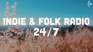 Indie amp Folk Radio 247 [upl. by Ursala]