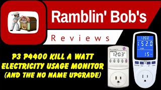 P3 P4400 Kill A Watt Electricity Usage Monitor And The No Name Upgrade [upl. by Toffic]