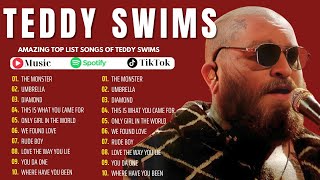 Teddy Swims Songs Playlist 2024  The Best Of Teddy Swims 2024  Greatest Hits  Full Album 2024 [upl. by Anoo]