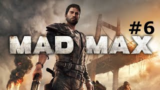 Mad Max FreeRoam Gameplay 6 [upl. by Ferris]