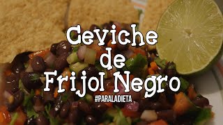 Receta Ceviche de Frijol Negro Dieta [upl. by Frohne441]