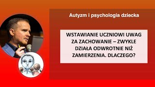 Uwagi szkolne  działają odwrotnie niż zamierzenia Dlaczego Analiza psychologiczna [upl. by Etsyrk]