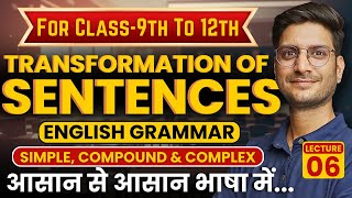 L6 Transformation Of Sentence  English Grammar  For Class9th To Class12th [upl. by Daven]