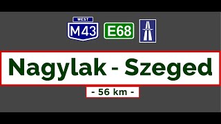 M43as autópálya  M43 Nagylak  Makó  Szeged March 30 2019 [upl. by Einyaj]