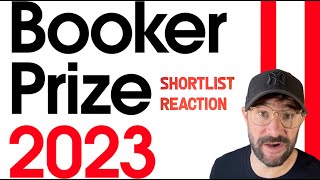 Booker Prize 2023 Shortlist Reaction  Winner Prediction amp Booker Shortlist Tournament [upl. by Beare683]