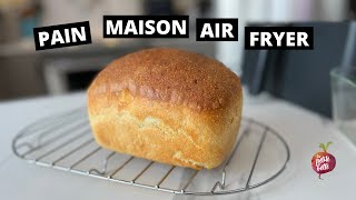 PAIN MAISON AIR FRYER 🍞 Comment faire du pain aifryer [upl. by Thaddaus790]