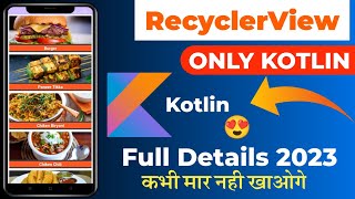 RecyclerView in Kotlin Android Studio 2023 With Example  Android Studio RecyclerView in Kotlin 2023 [upl. by Merola]