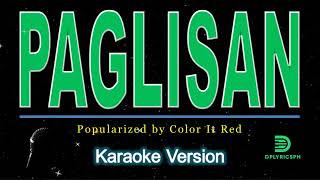 Color It Red  Paglisan karaoke version [upl. by Eissoj]