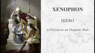 Xenophon  Hiero A Disourse on Despotic Rule audiobook [upl. by Ahsirahc]