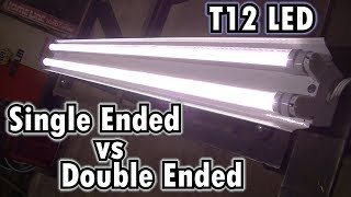 quotQuick Tipquot T12 LED Single Ended Vs Double Ended [upl. by Enibas430]