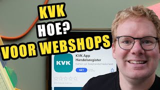 KVK voor webshops dit moet je weten Kamer van Koophandel TIPS [upl. by Llertnov]