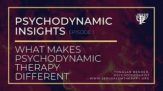 Psychodynamic Insights What Makes Psychodynamic Therapy Different [upl. by Ragde]