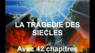 LA TRAGEDIE DES SIECLES Avec 42 chapitres Instructions [upl. by Snilloc]