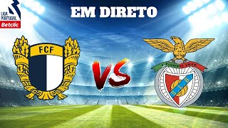 FAMALICÃO VS SL BENFICA EM DIRETO LIGA PORTUGAL BETCLIC [upl. by Ries535]